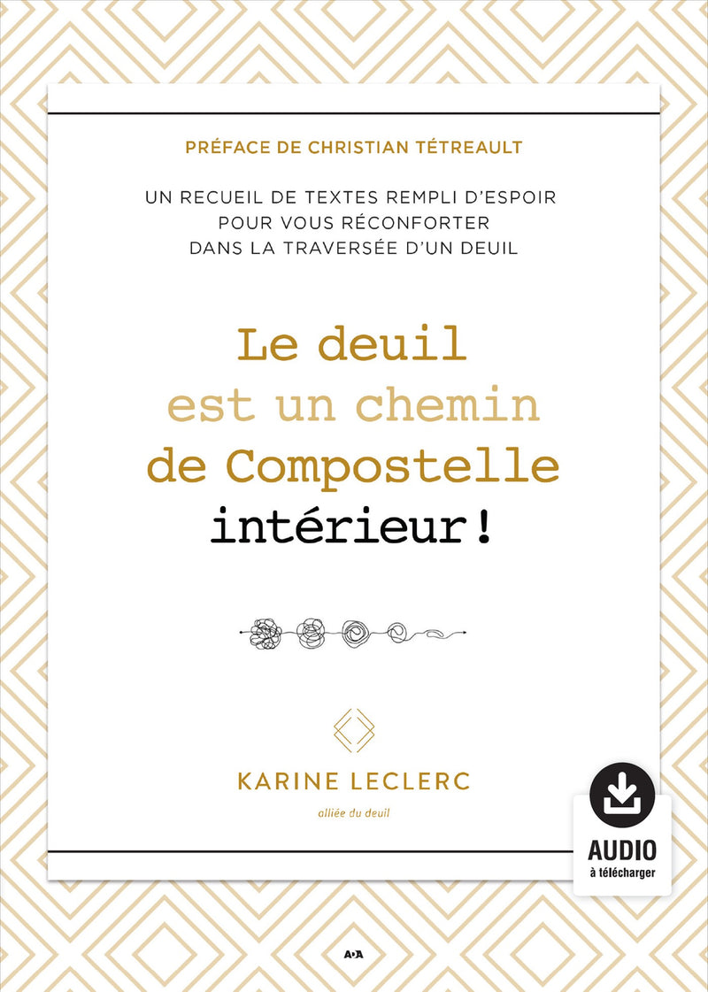 Le deuil est un chemin de Compostelle intérieur!