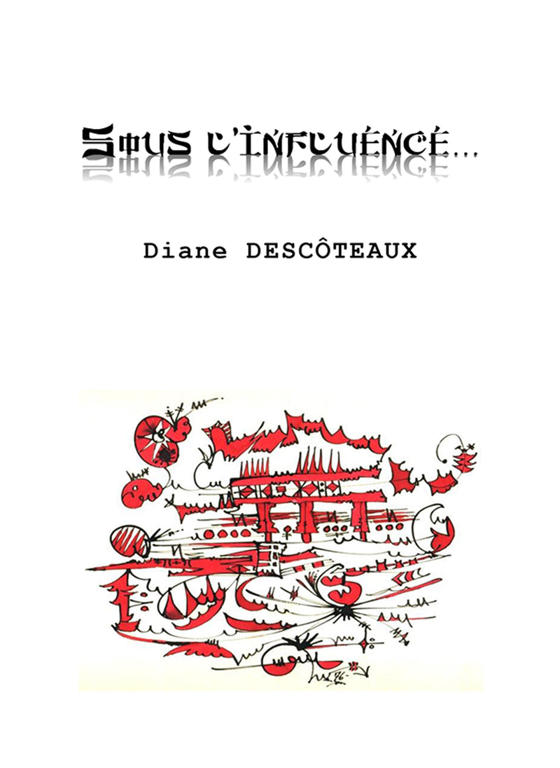 Sous l’influence...