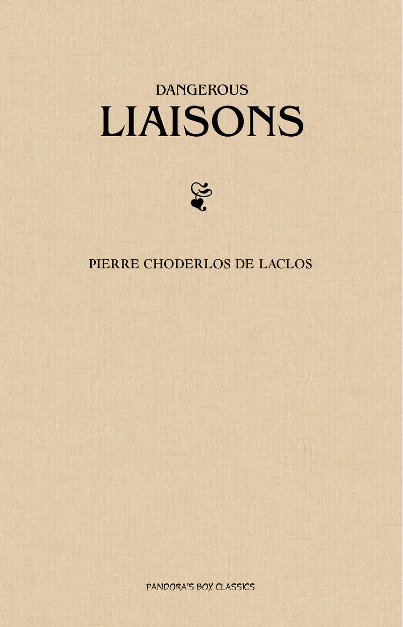 Dangerous Liaisons (Les Liaisons Dangereuses)