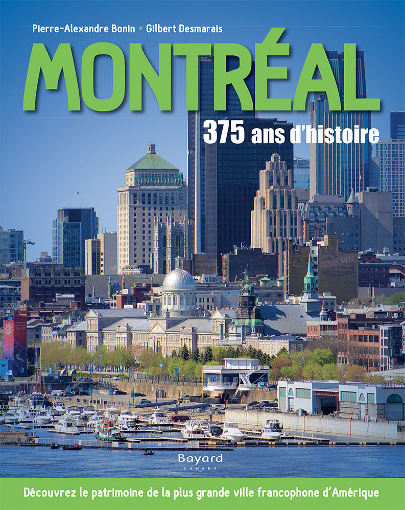 Montréal : 375 ans d’histoire