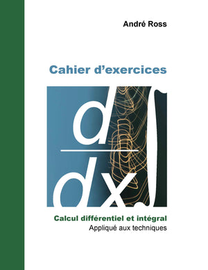 Cahier d’exercices, Calcul différentiel et intégral