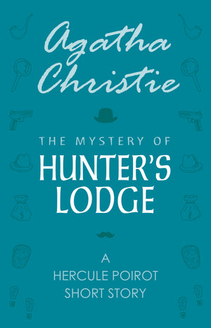 The Mystery of Hunter's Lodge