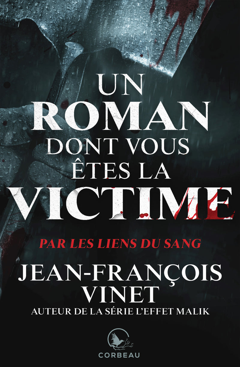 Un roman dont vous etes la victime - Par les liens du sang