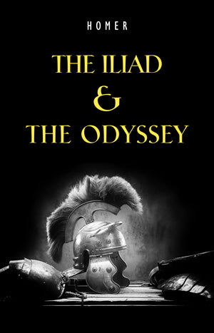 The Iliad & The Odyssey