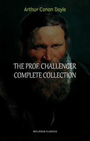 Professor Challenger: The Complete Collection