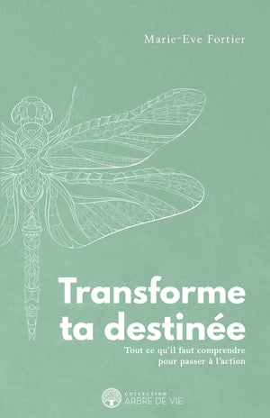 Transforme ta destinée