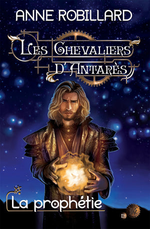 Les Chevaliers d'Antarès 12 : La prophétie