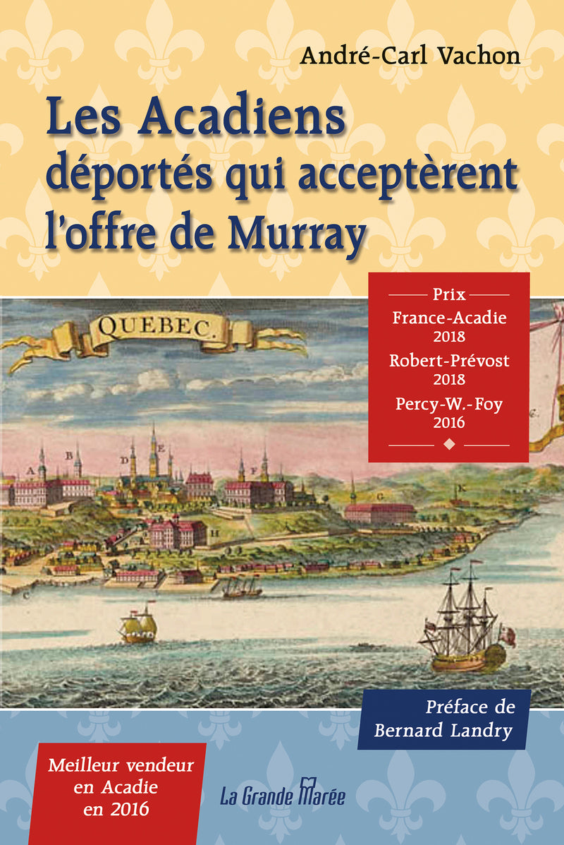 Les Acadiens déportés qui acceptèrent l'offre de Murray