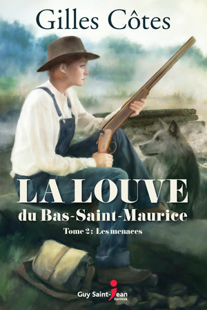 La louve du Bas-Saint-Maurice, tome 2