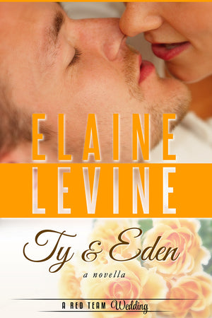 Ty and Eden: A Red Team Wedding Novella