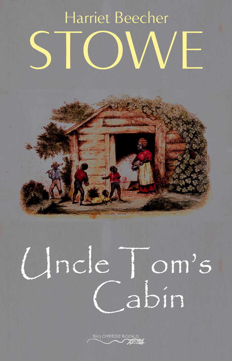 Uncle Tom's Cabin