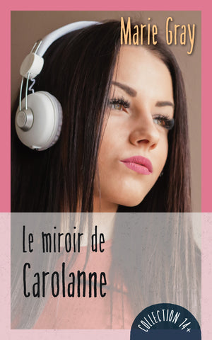 Le miroir de Carolanne