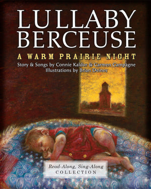 Lullaby-Berceuse: A Warm Prairie Night