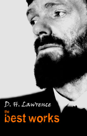 D. H. Lawrence: The Best Works