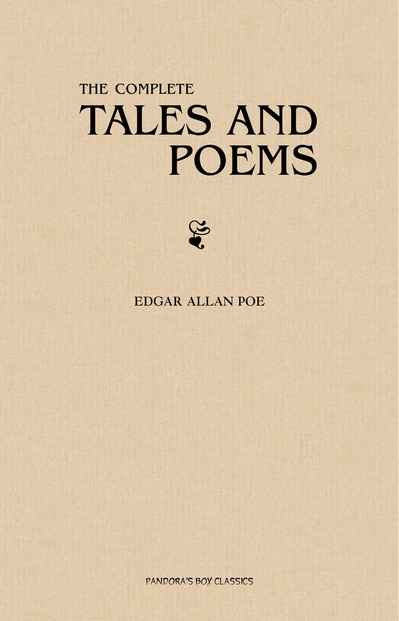 Edgar Allan Poe: The Complete Tales and Poems