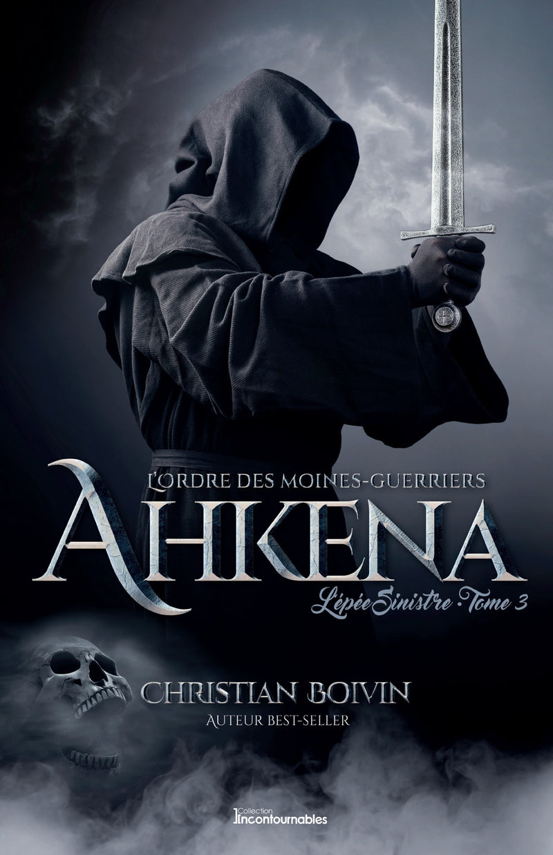 L’Ordre des moines-guerriers Ahkena - L’épée Sinistre