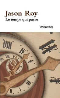 LE TEMPS QUI PASSE