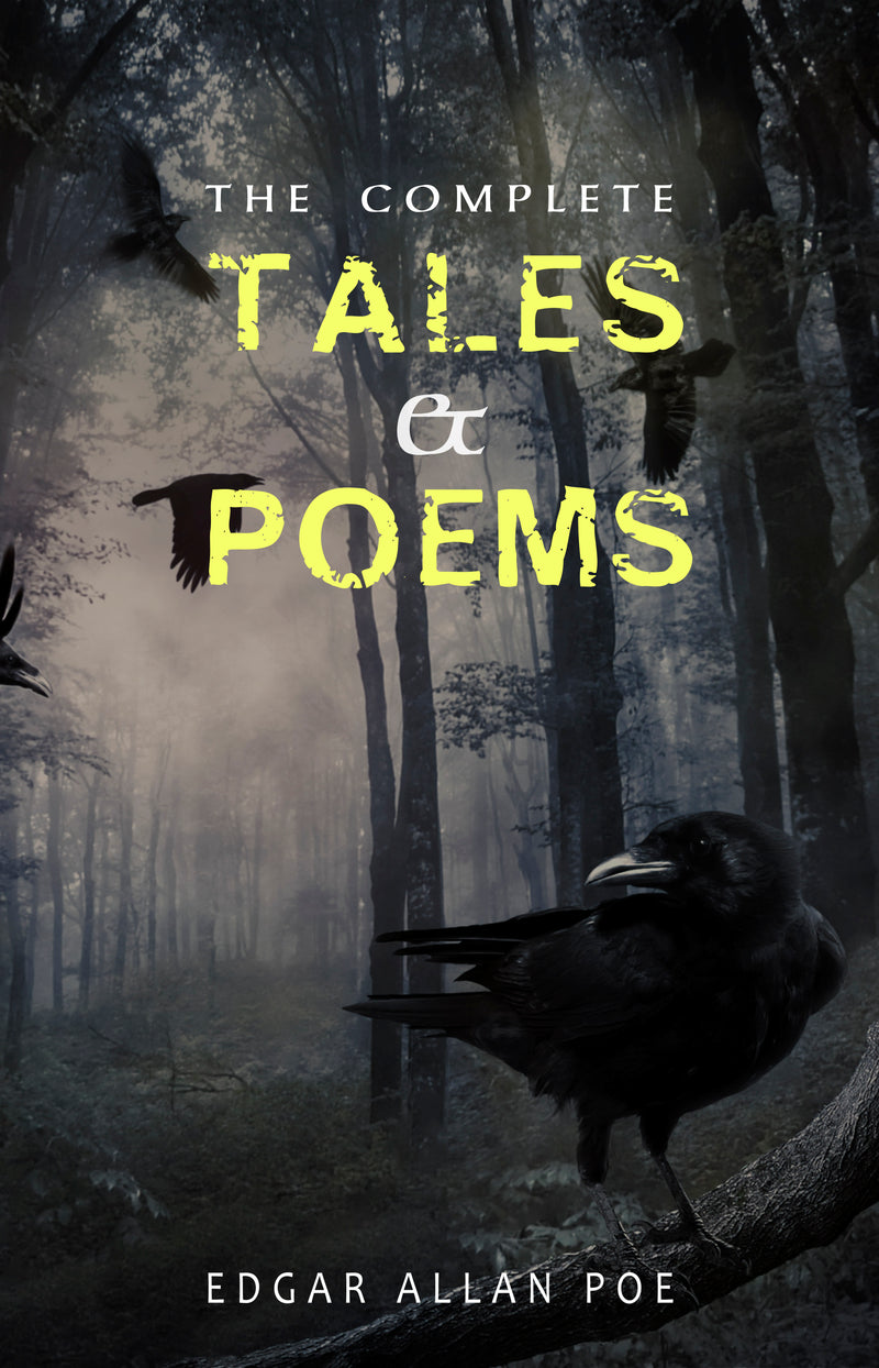 Edgar Allan Poe: Complete Tales and Poems