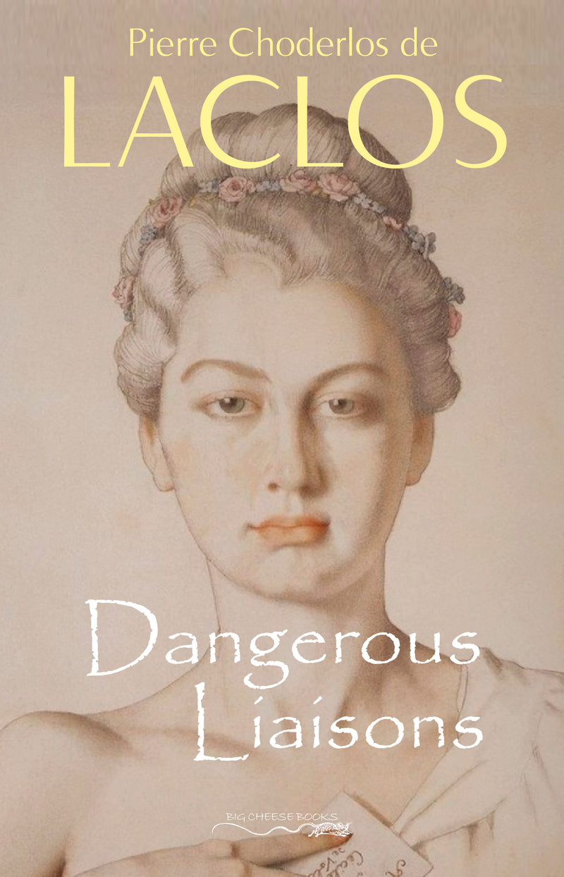 Dangerous Liaisons (Les Liaisons Dangereuses)