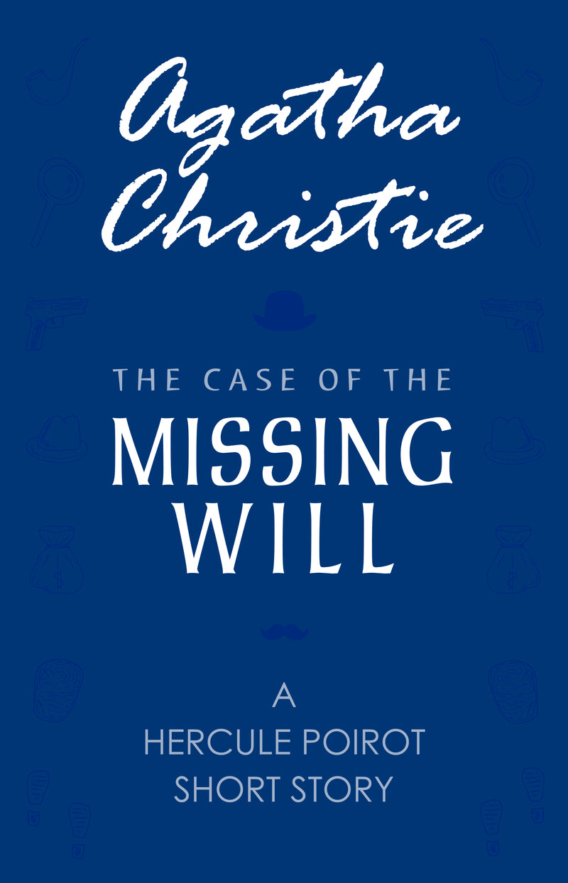 The Case of the Missing Will (A Hercule Poirot Short Story)
